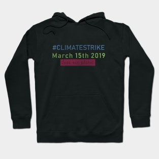 #ClimateStrike March 15th 2019 Hoodie